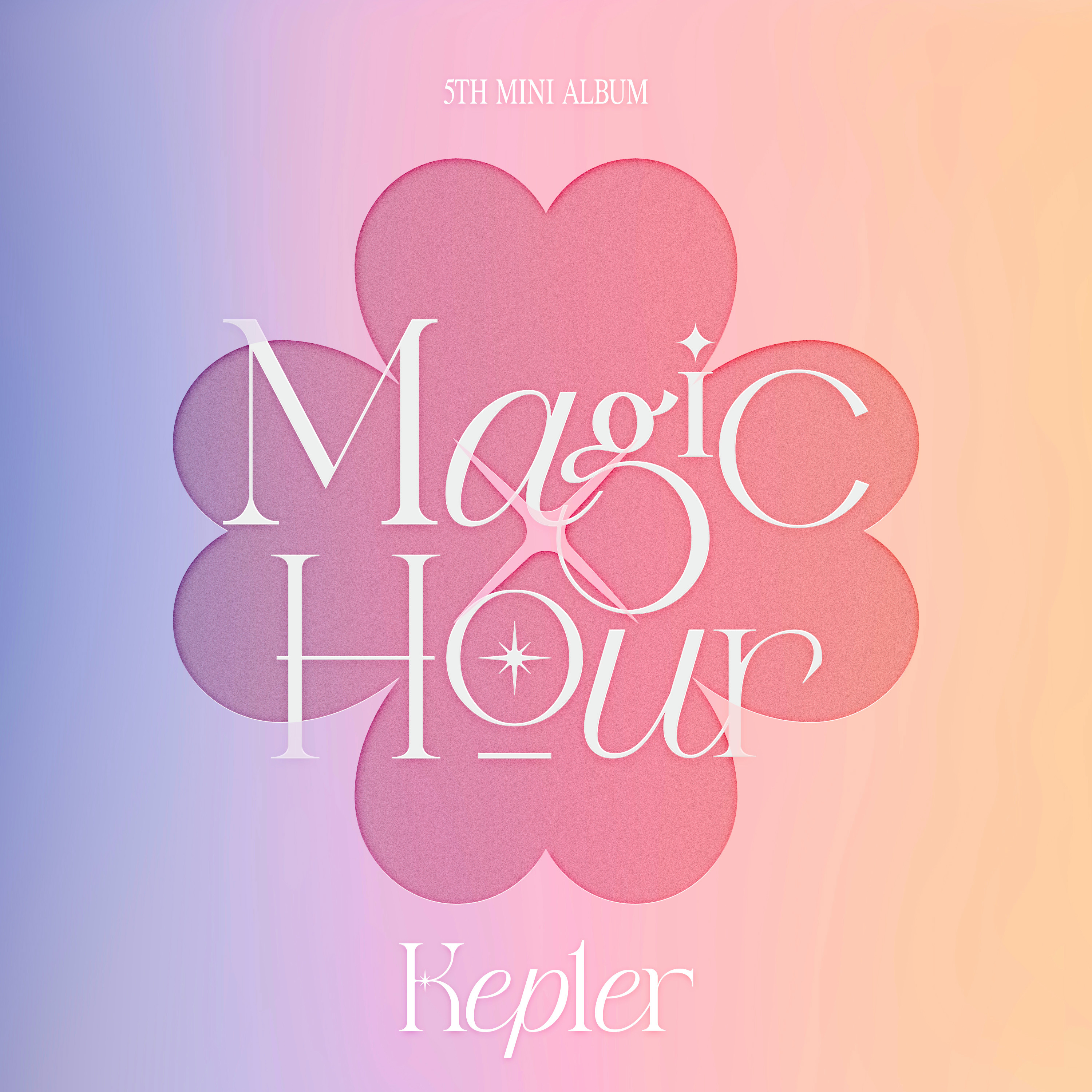 Magic Hour - 【Kep1ian Japan】Kep1er JAPAN OFFICIAL FANCLUB